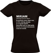 Mirjam Dames T-shirt | jarig | verjaardagkado | verjaardag kado | grappig | Verjaardagshirt | Naam | Cadeau | Zwart