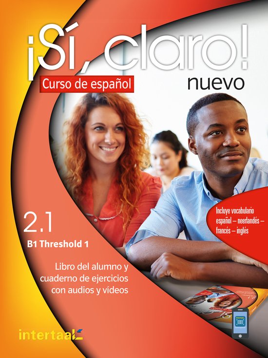 Sí, claro! nuevo 2.1 - B1 - Threshold 1 libro del alumno y d