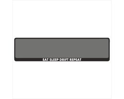 Kentekenplaathouder - Auto - Met Tekst - Eat sleep drift repeat - Voor Kentekenplaat 520x110mm