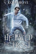 The Elements of Ice 2 - He Faced the Frost