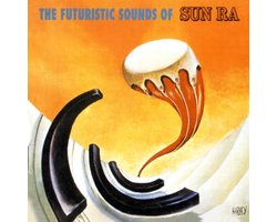 Sun Ra - The Futuristic Sounds Of Sun Ra (CD) (Remastered)