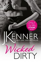 Wicked Dirty A spellbindingly passionate love story