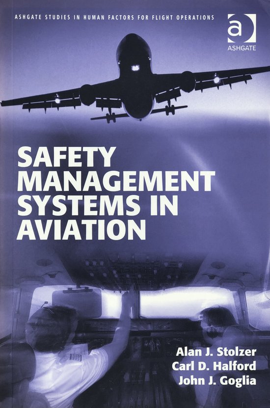 Safety Management Systems in Aviation | 9781409412113 | Alan J. Stolzer ...
