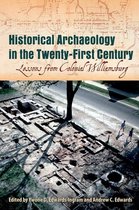 Historical Archaeology in the Twenty-First Century