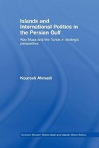 Islands and International Politics in the Persian Gulf