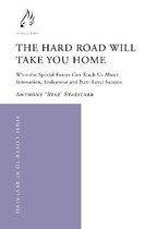 The Hard Road Will Take You Home