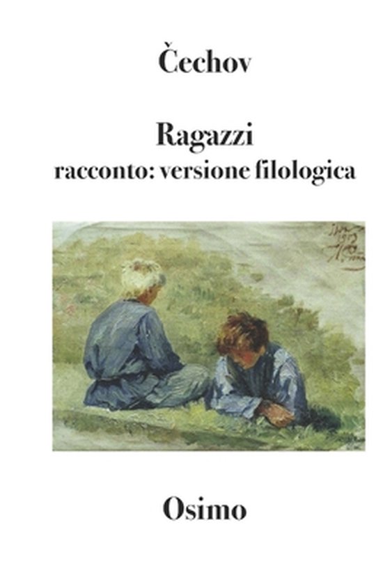 Ragazzi, Anton Pavlovic Cechov 9788898467662 Boeken Ragazzi, Anton Pavlovic Cechov 9788898467662 Boeken