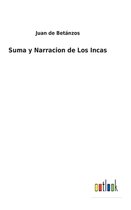 Suma y Narracion de Los Incas