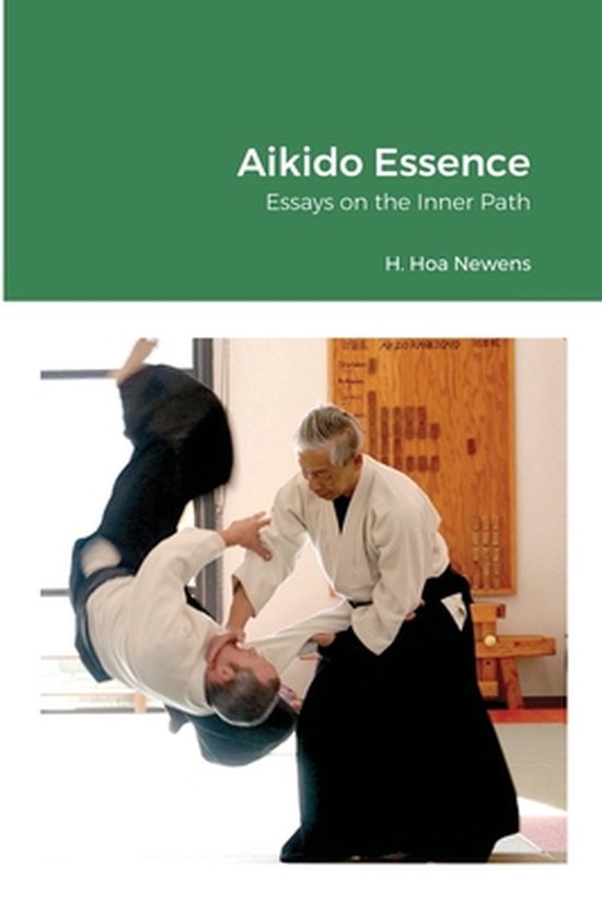 Aikido Essence: Essays on the Inner Path - cover