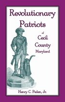 Revolutionary Patriots of Cecil County, Maryland