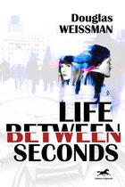 Life Between Seconds