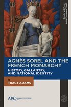 Gender and Power in the Premodern World- Agnès Sorel and the French Monarchy