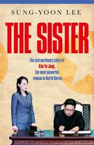 The sister: extraordinary story of kim yo jong, the most powerful woman in north korea