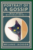 Miss Henry Art Cozy Mysteries- Portrait of a Gossip