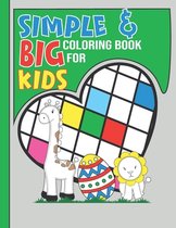 Simple & Big Toddler Coloring Book: For Kids Ages 1-4 Fun Coloring Pages For Kids, Preschool and Kindergarten 8,5X11 inches