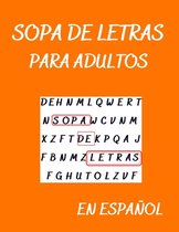 Sopa de Letras Para Adultos: Spanish Word Search Books for Adults, Búsqueda de Palabras Para Adultos (Spanish Edition)