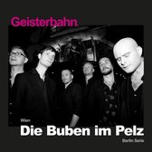 Die Buben Im Pelz - Geisterbahn (CD)
