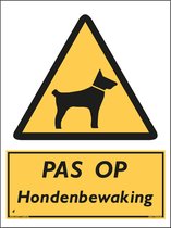 Waarschuwing PAS OP Hondenbewaking bord 40 x 30 cm