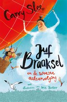 Boek cover Juf Braaksel 5 -   Juf Braaksel en de woeste achtervolging van Carry Slee (Hardcover)