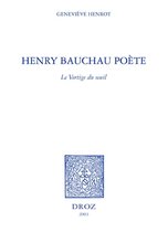 Histoire des Idées et Critique Littéraire - Henry Bauchau poète : le vertige du seuil