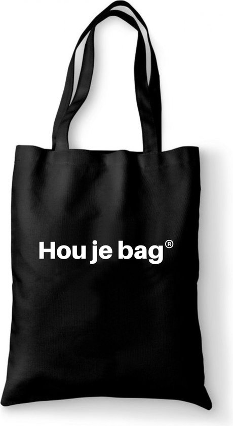 Is aan het huilen partitie temperen Katoenen tas - Hou je bag - tas zwart katoen - tas met de tekst - tassen -  tas met... | bol.com