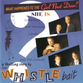 Whistle Bait - What Happened To The Girl Next Door? (CD)