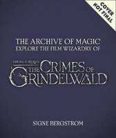 The Archive of Magic: the Film Wizardry of Fantastic Beasts