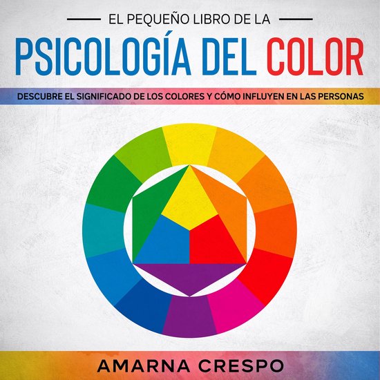 El Pequeño Libro de la Psicología del Color - cover
