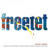 Manu Hermia, Manolo Cabras, João Lobo - Freetet (CD)
