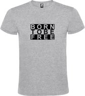 Grijs  T shirt met  print van "BORN TO BE FREE " print Zwart size XXXXL