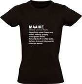 Maaike dames t-shirt | verjaardagskado | jarig | verjaardag kado | Cadeau | Zwart