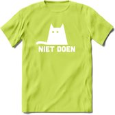 Niet Doen! - Katten T-Shirt Kleding Cadeau | Dames - Heren - Unisex | Kat / Dieren shirt | Grappig Verjaardag kado | Tshirt Met Print | - Groen - XL