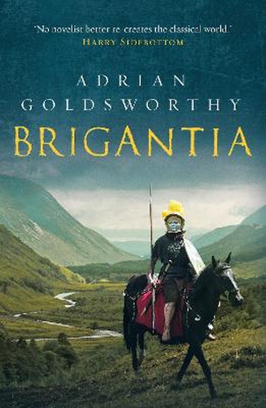 Adrian Goldsworthy - Brigantia