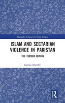 Routledge Critical Terrorism Studies- Islam and Sectarian Violence in Pakistan