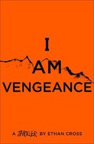 The Ackerman Thrillers- I Am Vengeance