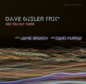 Dave Gisler, David Murray, Jamie Branch - See You Out There (CD)