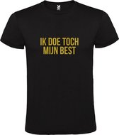 Zwart  T shirt met  print van "Ik doe toch mijn best. " print Goud size L