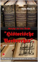 "Historische Verbrecher 1 - Auszüge aus dem Archiv "Historische Verbrecher".