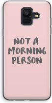 Case Company® - Samsung Galaxy A6 (2018) hoesje - Morning person - Soft Cover Telefoonhoesje - Bescherming aan alle Kanten en Schermrand