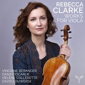 Vinciane Béranger, Dana Ciocarlie, Hélène Collerette, David Louwerse - Rebecca Clarke Works For Viola (CD)
