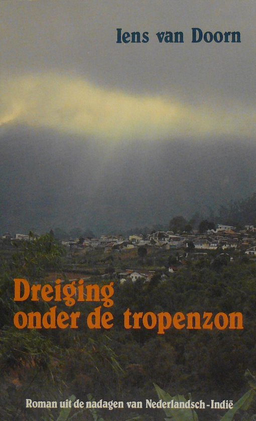 9789061353522 - Dreiging onder de tropenzon