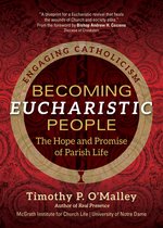 Engaging Catholicism - Becoming Eucharistic People