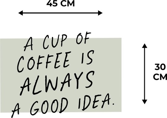 Set de table - Napperons en plastique - Café - Citations - Une tasse de café est toujours une bonne idée - Dictons - 45x30 cm - 6 pièces - Résistant à la chaleur - Antidérapant - Sous-couche - Amovible