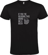 Zwart  T shirt met  print van "If you're reading this bring me a beer " print Zilver size L