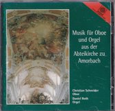 Musik fur oboe und orgel aus der Abteikirche zu Amorbach - Christian Schneider, Daniel Roth