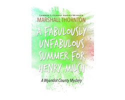 A Fabulously Unfabulous Summer for Henry Milch