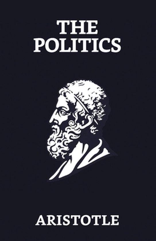 Boekomslag van 'The Politics' door Aristoteles, met een illustratie van Aristoteles' hoofd.