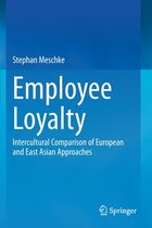 Employee Loyalty: Intercultural Comparison of European and East Asian Approaches