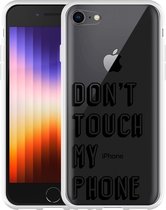 iPhone SE 2022 Hoesje Don't Touch My Phone - Designed by Cazy