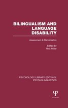 Bilingualism and Language Disability (Ple: Psycholinguistics): Assessment and Remediation